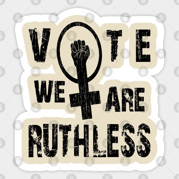 Vote We're Ruthless Sticker by SILVER01